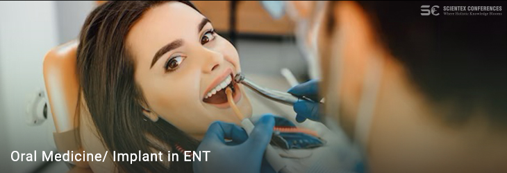 Oral Medicine/ Implant in ENT